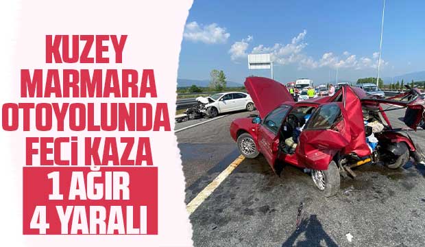 Kuzey Marmara Otoyolu’nda feci kaza:1 ağır, 4 yaralı