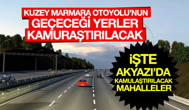 Kuzey Marmara Otoyolunun Geçeceği Yerler Acele Kamulaştırılacak 