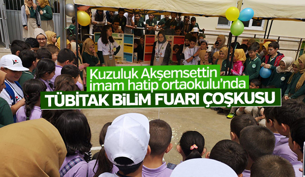 Kuzuluk Akşemsettin İmam Hatip Ortaokulunda Tübitak Bilim Fuarı Coşkusu