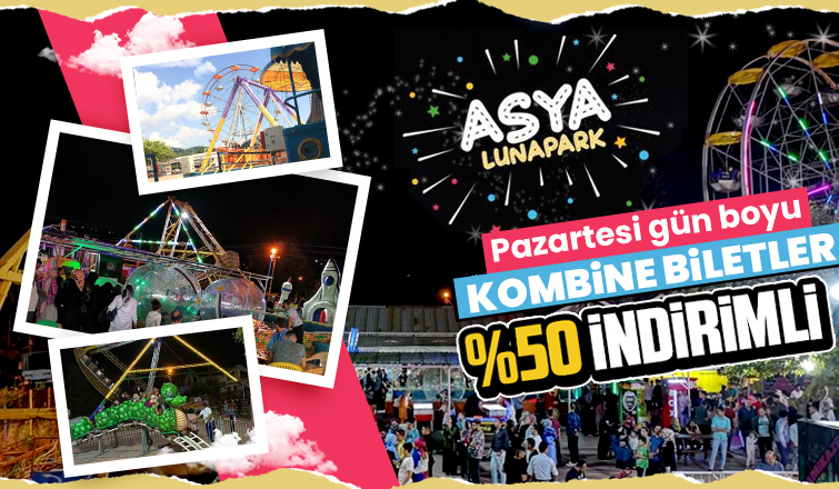 Kuzuluk Asya Lunapark'tan yüzde 50 indirim