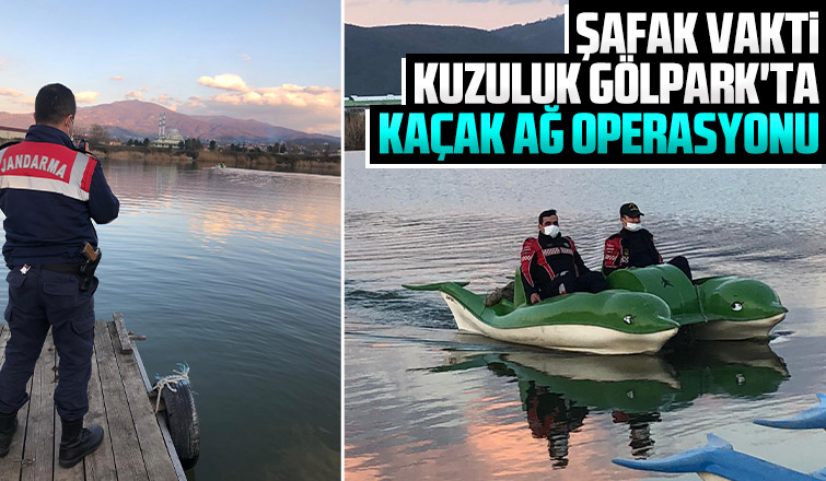 Kuzuluk Gölpark'ta kaçak ağ operasyonu