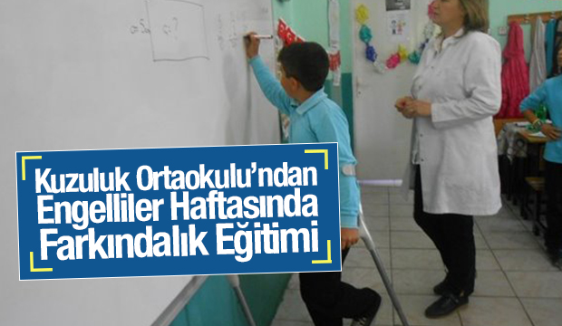 Kuzuluk Ortaokulundan Engelliler Haftasında Farkındalık Eğitimi