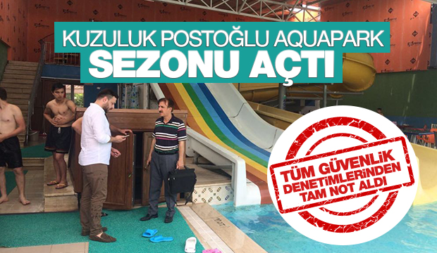 Kuzuluk Postoğlu Aquapark Sezonu Açtı