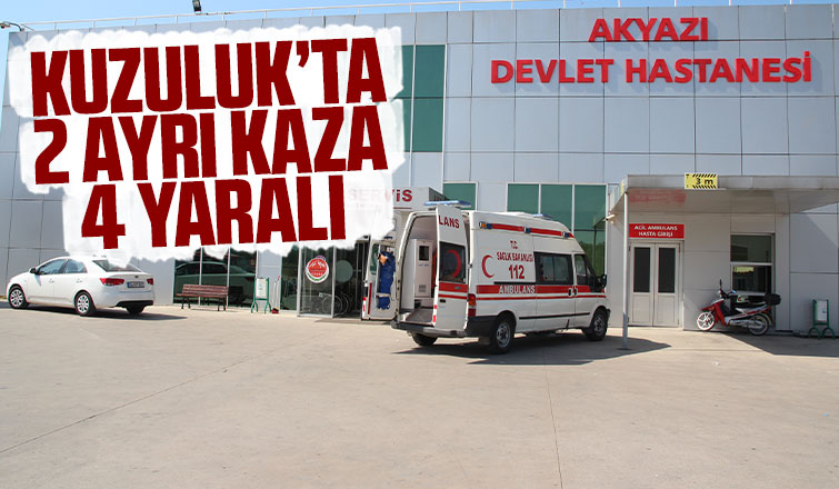 Kuzuluk'ta 2 ayrı kaza 4 yaralı