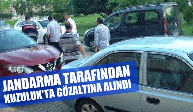 Kuzulukta Gözaltına Alındı