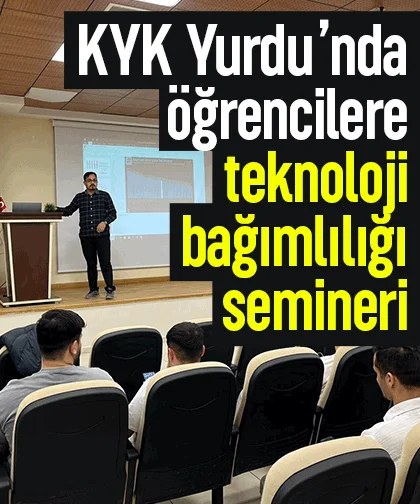 KYK Yurdu’nda öğrencilere teknoloji bağımlılığı semineri