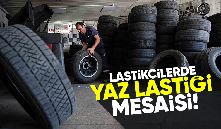 Lastikçilerde yoğunluk