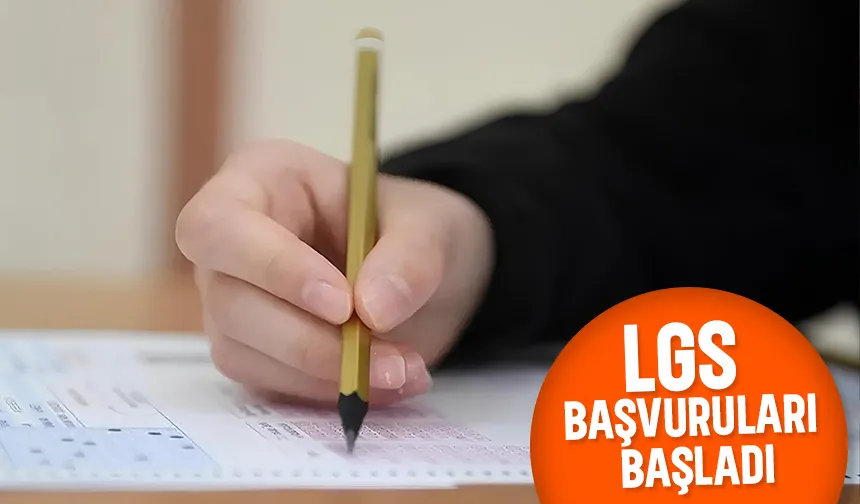 LGS başvuruları başladı; İşte detaylar