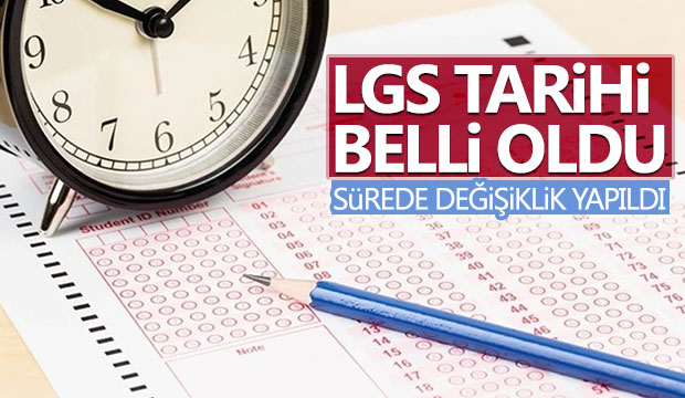 LGS tarihi belli oldu 