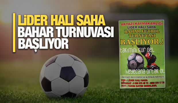 Lider Halı Sahada Bahar Turnuvası Başlıyor
