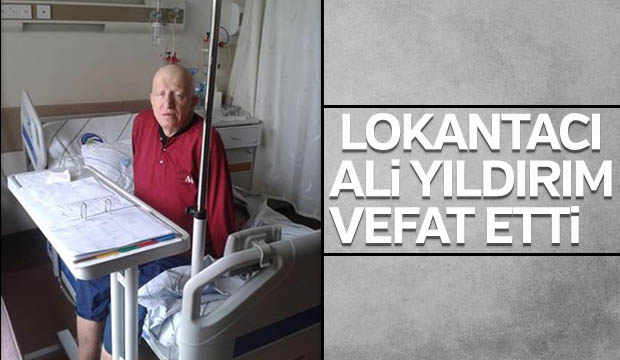 Lokantacı Ali Yıldırım Vefat Etti 