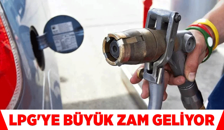 LPG'ye zam yolda