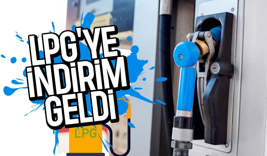 LPG'ye indirim; Pompaya yansıdı