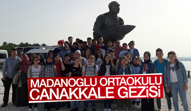 MADANOĞLU ORTAOKULU ÇANAKKALE GEZİSİ