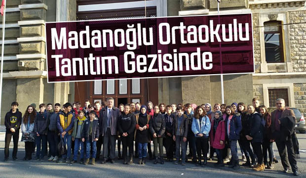 Madanoğlu Ortaokulu Tanıtım Gezisinde
