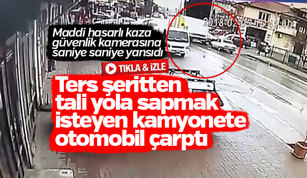  MADDİ HASARLI KAZA GÜVENLİK KAMERASINA YANSIDI