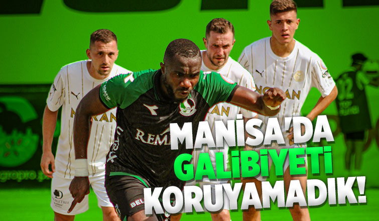 Manisa FK 1 Sakaryaspor 1