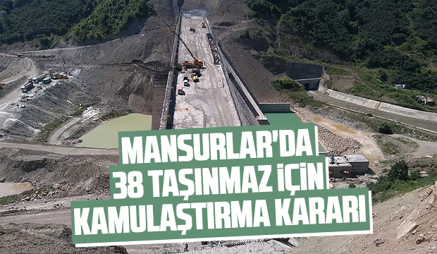 Mansurlar'da 38 taşınmaz için kamulaştırma kararı