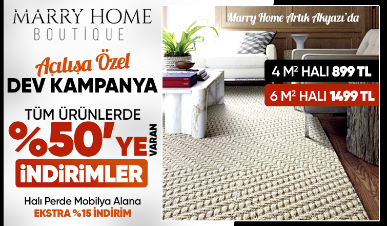 Marry Home Artık Akyazı’da!
