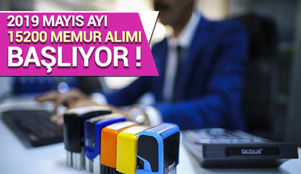 Mayıs ayı 15200 memur alımı 