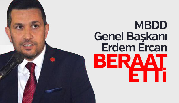 MBDD Genel Başkanı Erdem Ercan, beraat etti