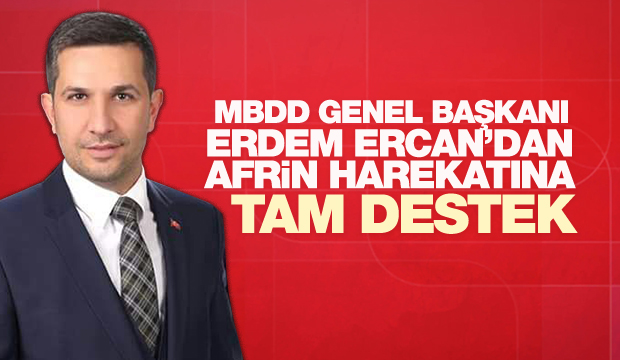 MBDD'DEN AFRİN HAREKATINA TAM DESTEK