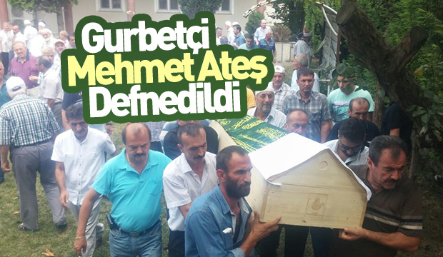 Mehmet Ateş Defnedildi