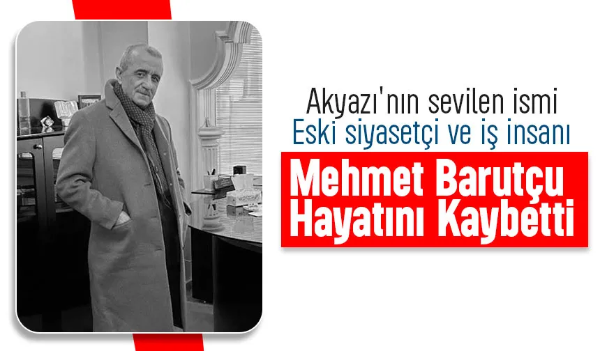 Mehmet Barutçu hayatını kaybetti