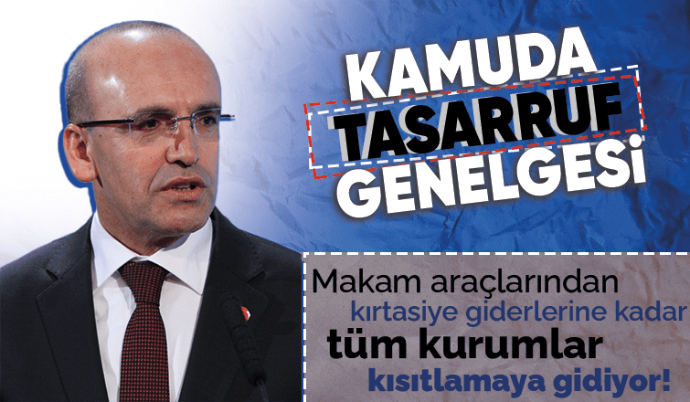 Mehmet Şimşek'ten kamu kurumlarına tasarruf genelgesi