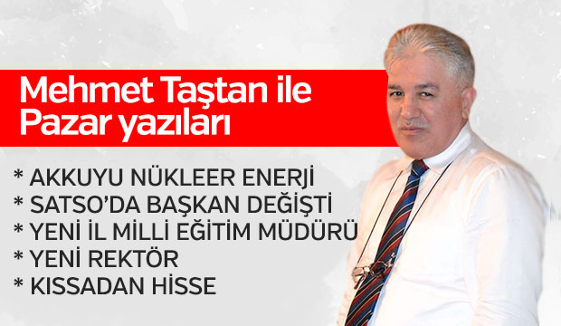 MEHMET TAŞTAN İLE PAZAR YAZILARI