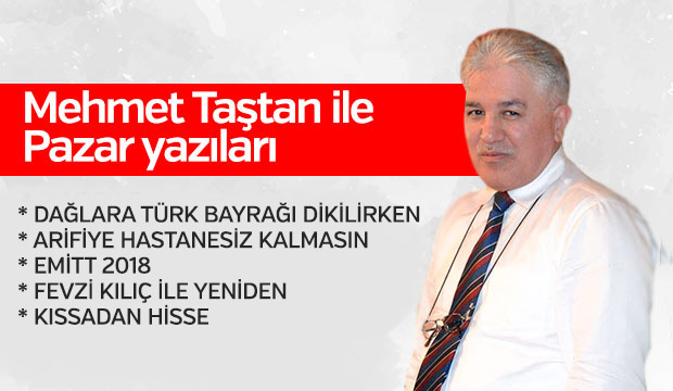 Mehmet Taştan İle Pazar Yazıları