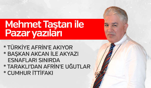MEHMET TAŞTAN İLE PAZAR YAZILARI
