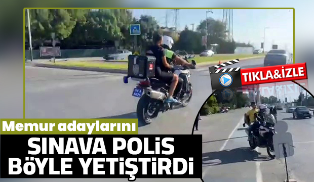 Memur adayları sınava polis sayesinde yetişti