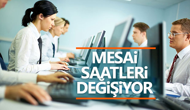 Memurların mesaisi değişiyor 