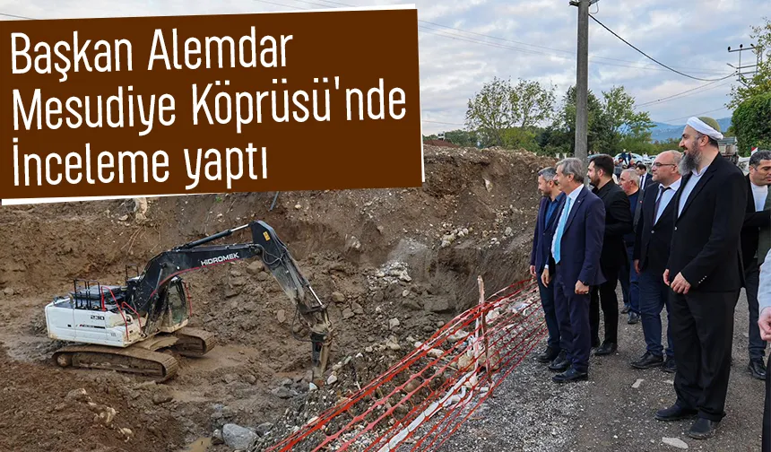 Mesudiye Köprüsü ile Karapürçek’e güçlü bağlantı sağlanacak