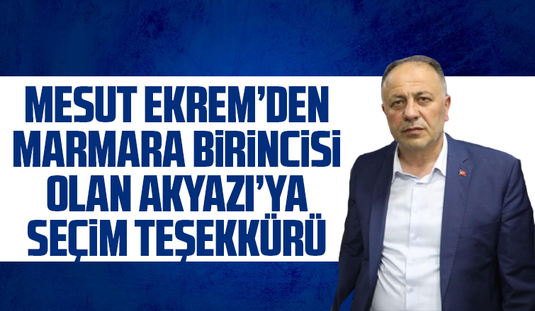 Mesut Ekrem'den seçim teşekkürü