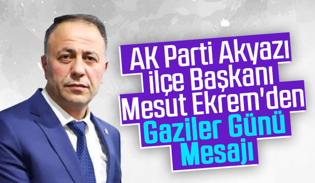 Mesut Ekrem'den Gaziler Günü mesajı
