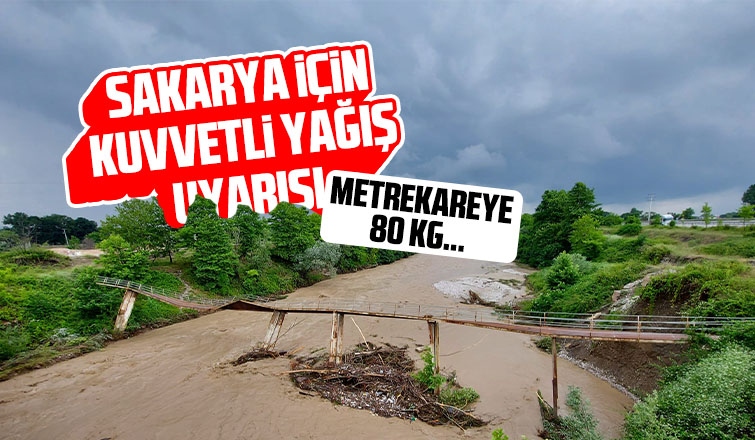 Meteoroloji'den sel uyarısı