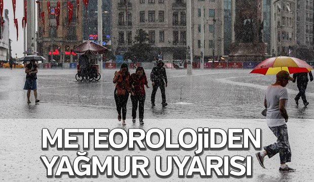METEOROLOJİDEN FLAŞ UYARI 