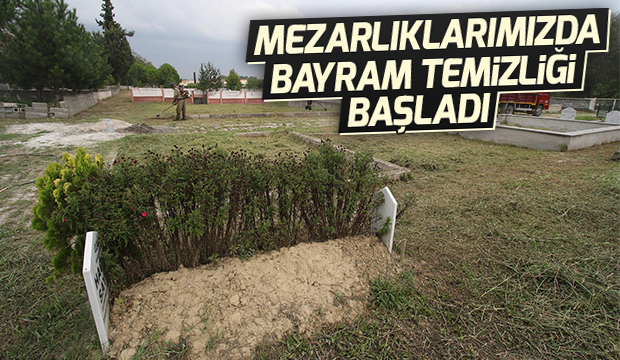 Mezarlıklarımızda Bayram Temizliği Başladı