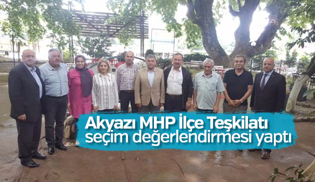 MHP Akyazı İlçe Başkanı Ali Dertli ve yönetimden Seçim Değerlendirmesi ve Teşekkür