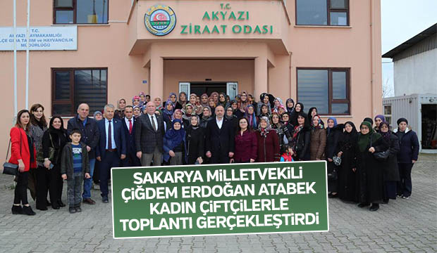 Milletvekili Atabek Kadın Çiftçilerle bir araya geldi