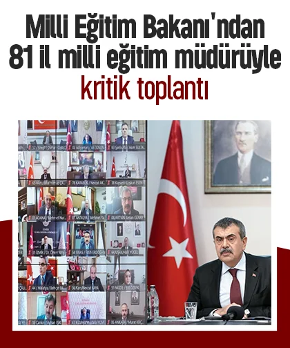 Milli Eğitim Bakanı'ndan 81 il milli eğitim müdürüyle kritik toplantı