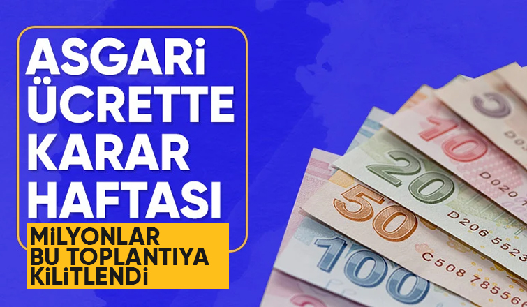 Milyonlar asgari ücret kararını bekliyor