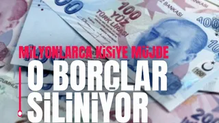 Milyonları ilgilendiren gelişme; o borçlar silinecek