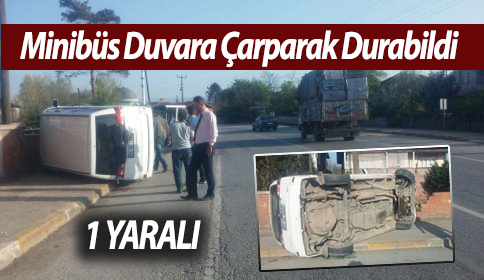 Minibüs Duvara Çarparak Durabildi