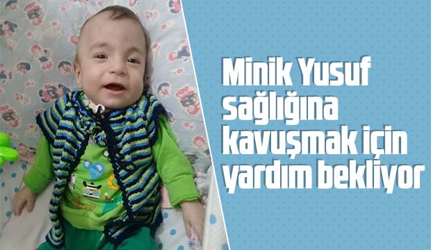 Minik Yusuf Yardım Bekliyor