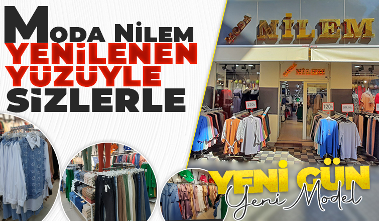Moda Nilem yenilenen yüzüyle sizlere 