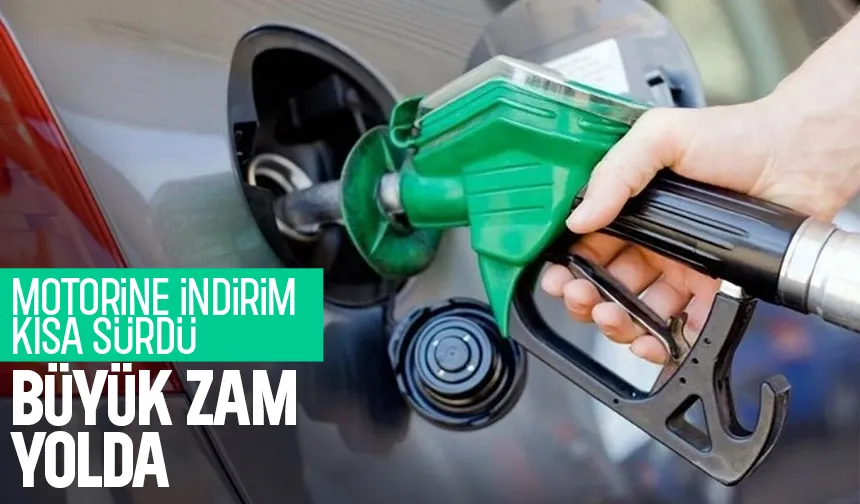 Motorine büyük zam geliyor
