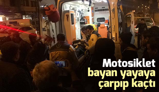 Motosiklet Bayan Yayaya Çarpıp Kaçtı
